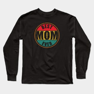 Best Mom Ever Sunset Color Long Sleeve T-Shirt